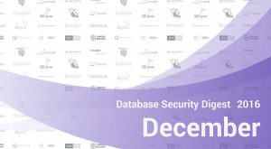 Database Security Digest – December 2016