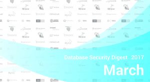 Database Security Digest – March 2017