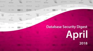 Database Security Digest – April 2018