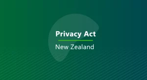 New Zealand’s Privacy Act 2020 Compliance