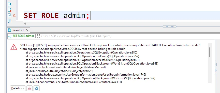 Apache Hive RBAC Configuration with SQL - Error encountered when trying to SET ROLE in Apache Hive due to insufficient permissions for root