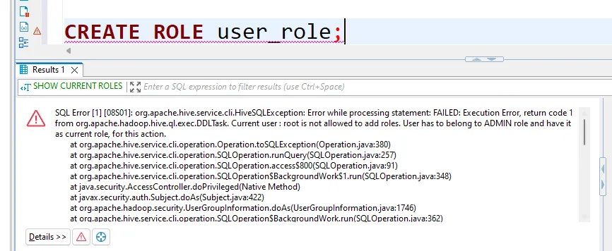 Apache Hive RBAC Configuration with SQL - Error encountered when trying to CREATE ROLE in Apache Hive due to insufficient permissions for root