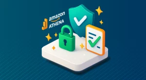 How to Ensure Compliance for Amazon Athena