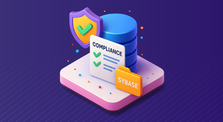 How to Ensure Compliance for Sybase