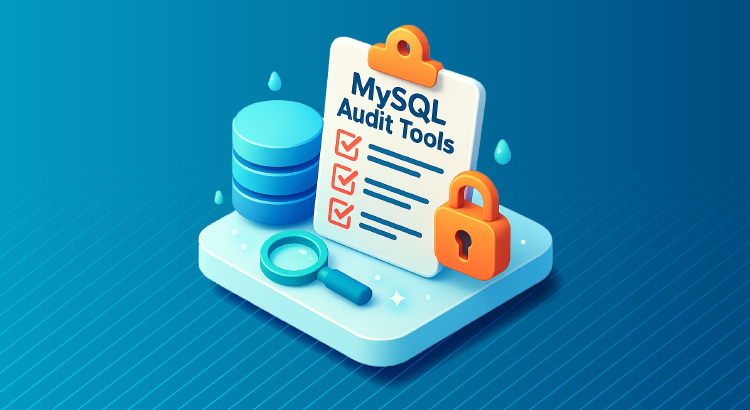 MySQL Audit Tools