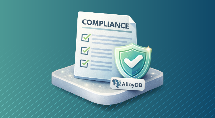 AlloyDB for PostgreSQL Compliance Management
