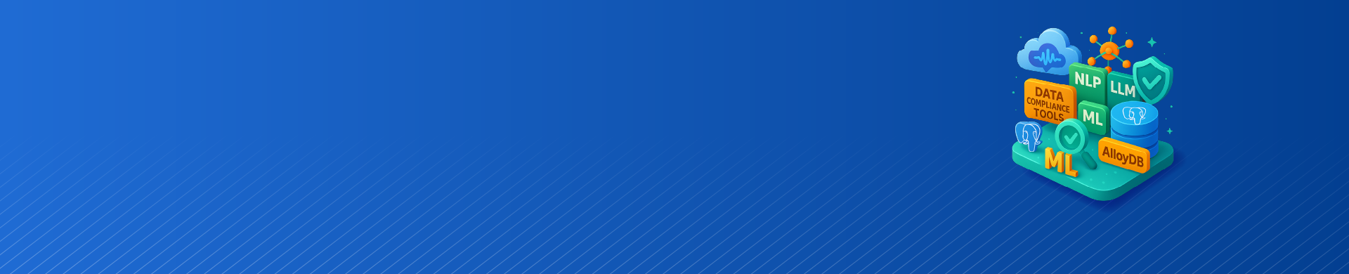 Effortless Data Compliance for AlloyDB for PostgreSQL