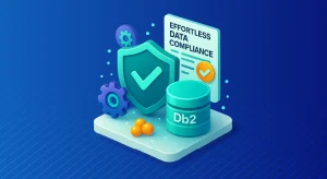Effortless Data Compliance for IBM Db2