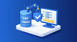 How to Automate Data Compliance for SAP HANA