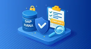How to Manage Data Compliance for SAP HANA